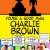 You're a good man, Charlie Brown "You're a good man, Charlie Brown"