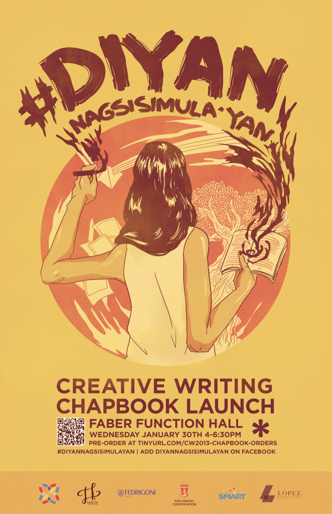 #DiyanNagsisimulaYan: The Ateneo de Manila Creative Writing Batch 2013 Chapbook Launch 1 CREATIVE WRITING