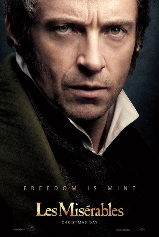 Freedom is mine. Hugh Jackman as Jean Valjean in Les Misérables.