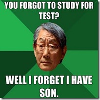 Signs you have Overprotective Chinese Parents told mostly by the High Expectations Asian Father meme (10)