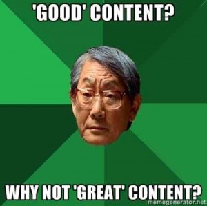 Even if it is lengthy, make sure content is great.