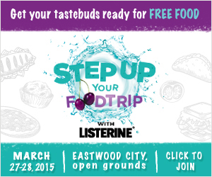Listerine Step Up Your Food Trip Eastwood City Mall WhenInManila Event