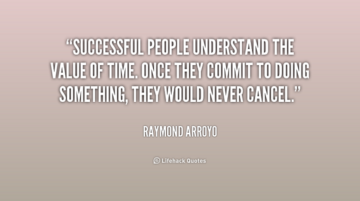 quote-Raymond-Arroyo-successful-people-understand-the-value-of-time-171718