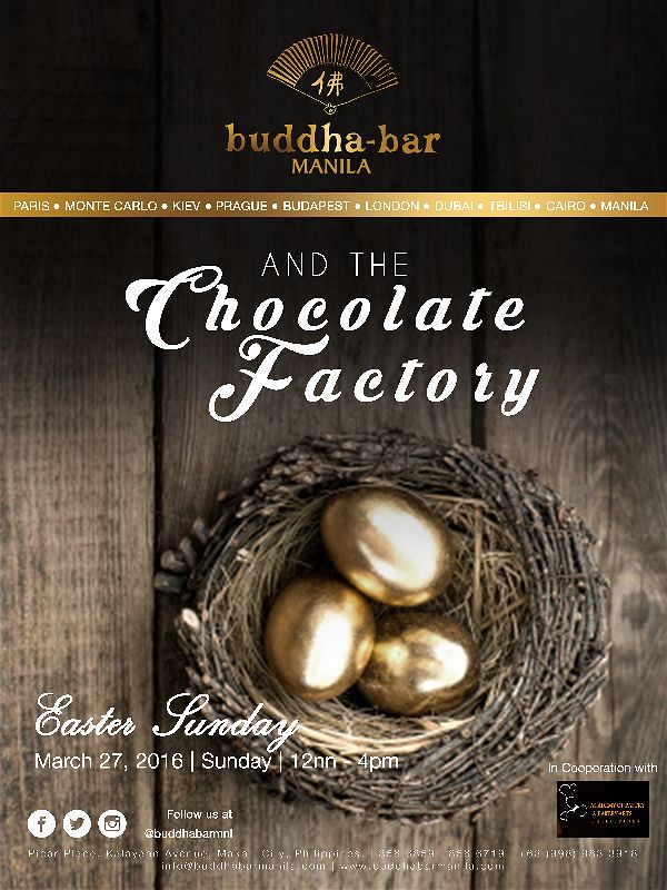 Buddha Bar and The Chocolate Factory: Come Celebrate Easter at Buddha-Bar Manila