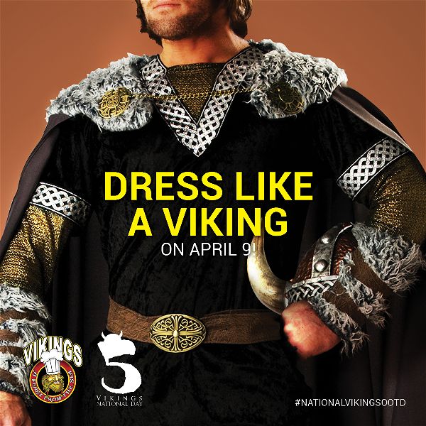 National Vikings Day Vikings Buffet Dress Up Like a Viking and Enjoy 50% Off On April 9 at VIKINGS!