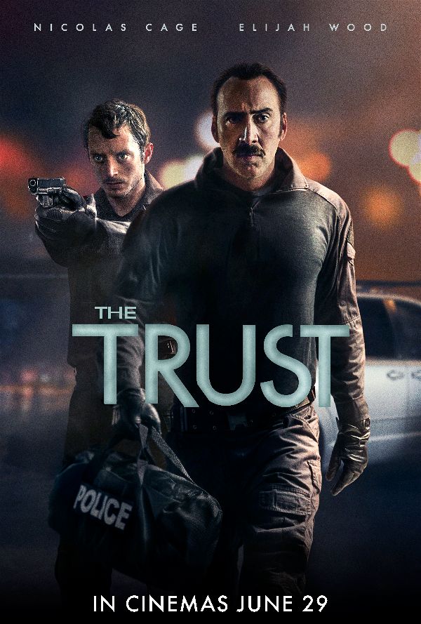 Nicolas Cage and Elijah Wood Star Together in "The Trust" OctoArts Films