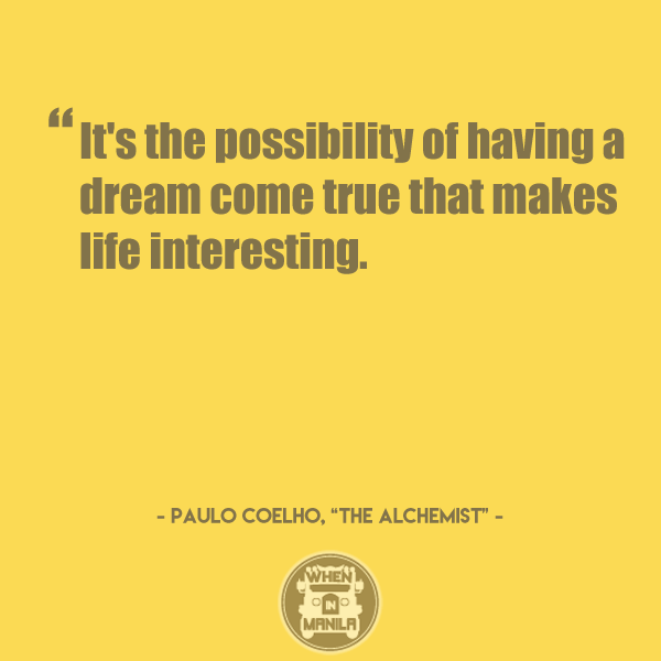13 Quotes from 'The Alchemist' That Will Inspire You to Chase Your Dreams 2 WIM_QUOTES_the_alchemist_paulo_coelho2