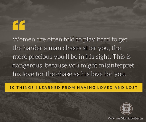 10 Things I Learned from Having Loved and Lost: A Love Letter for a Heartbroken Friend 8 hugot lines move on heartbreak4