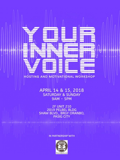 “Your Inner Voice” Hosting Workshop 1 When in Manila Your Inner Voice