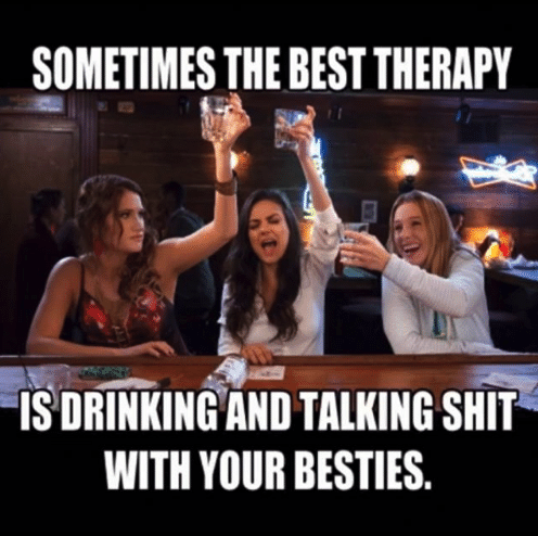 Friday Night drinking with girls meme
