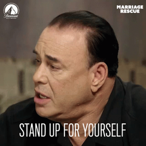 stand up for yourself