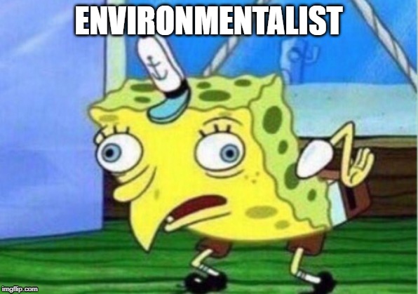 environmentalist meme