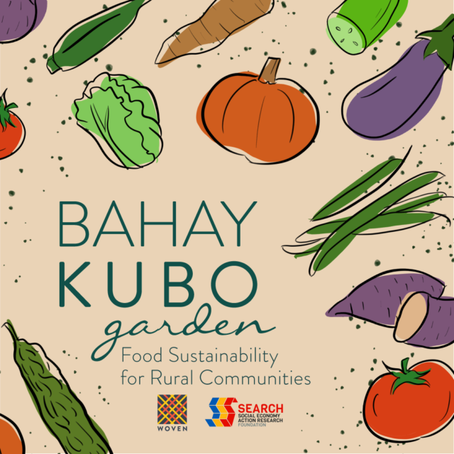 WOVEN x SEARCH Bahay Kubo Project 3