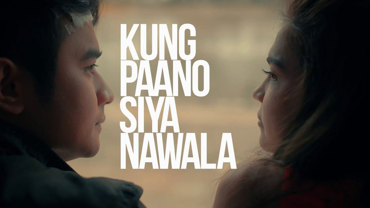 kung paano siya nawala full movie free kung paano siya nawala full movie free