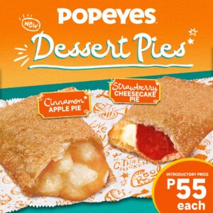 LOOK: Popeyes Has New Dessert Options That Are Absolutely Delicious 2 The new Popeyes dessert pies are now available at an introductory price of P55 per piece