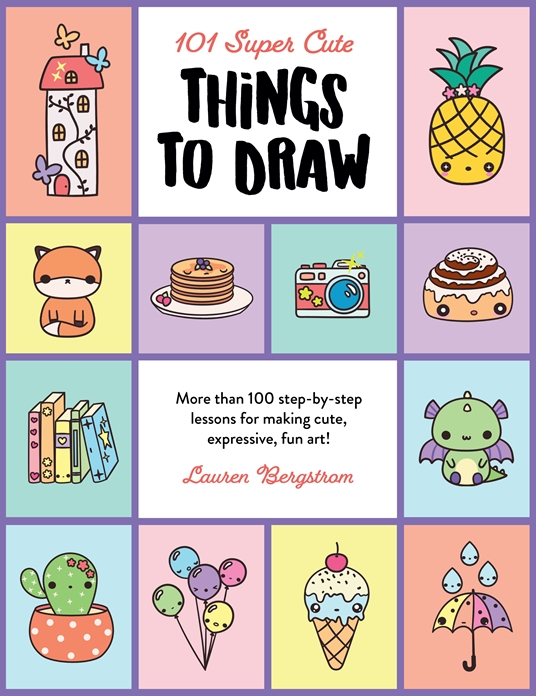 Here Are Must-Read Books for Art Lovers 6 1 101 SUPER CUTE THINGS TO DRAW