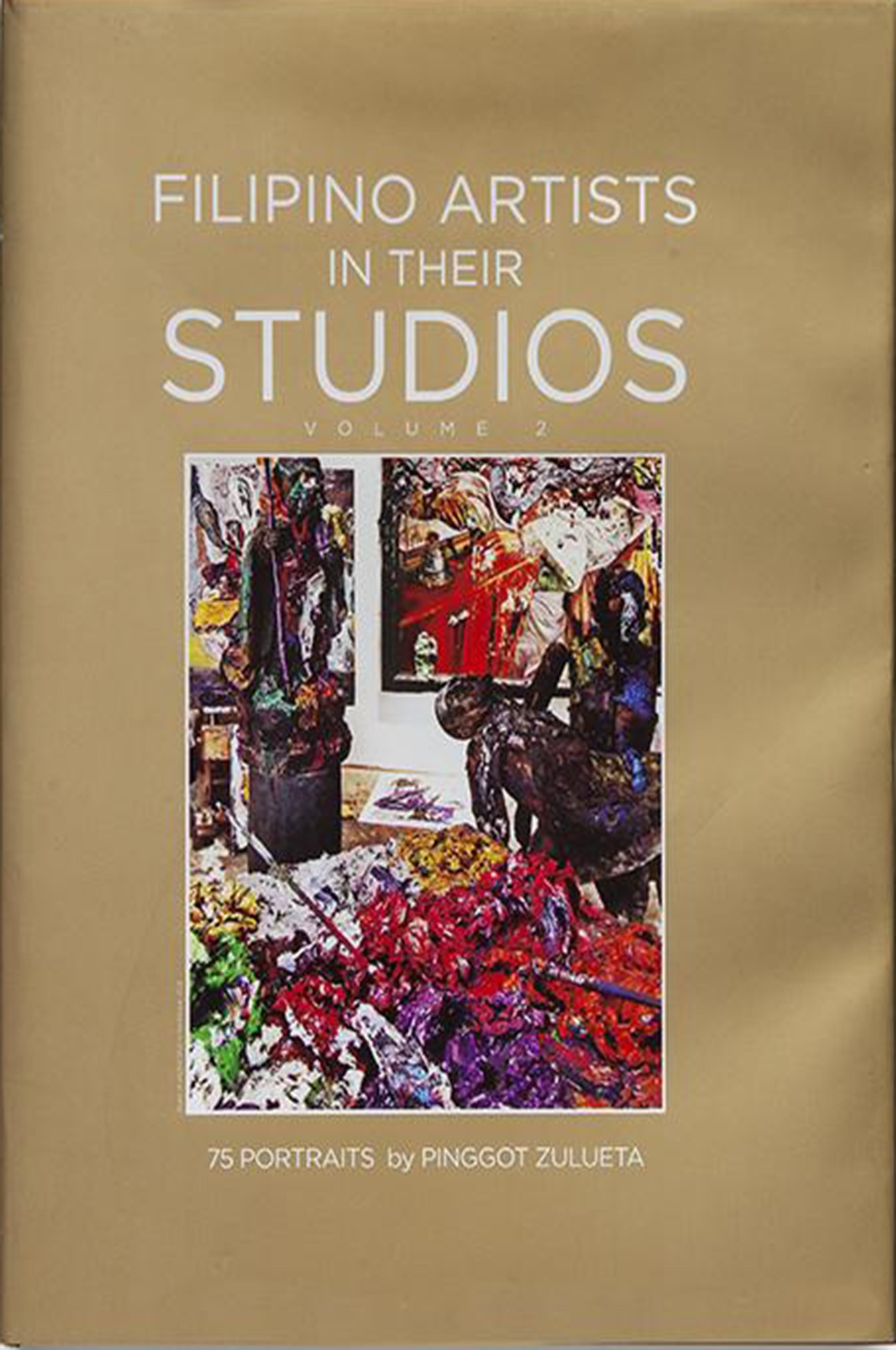 Here Are Must-Read Books for Art Lovers 8 1 Filipino Artists in Their Studios by Pingot Zulueta
