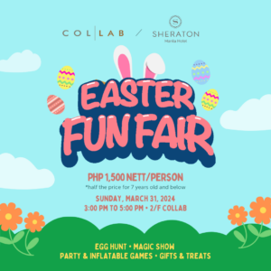 Enjoy Fun Easter Egg Hunt Activities for Kids and Adults at Sheraton Manila Hotel 3 Easter Egg Hunt Sheraton Manila Hotel