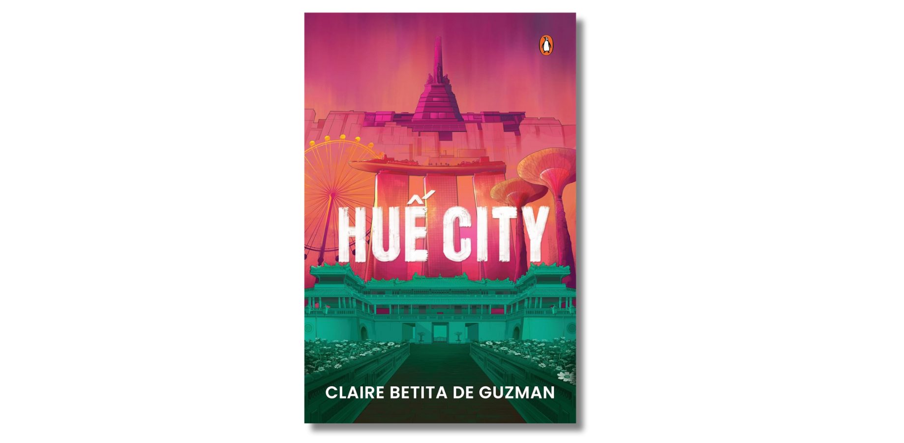 Here Are Books by Filipino Authors We Can’t Wait to Read 2 Hue City by Claire Betita De Guzman