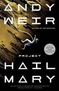 Upcoming Book to Movie Adaptations: 10 Stories You’ll Be Watching on the Screen Soon 3 Project Hail Mary By Andy Weir