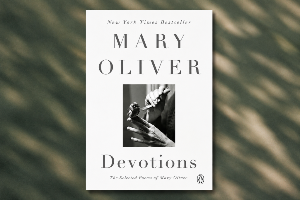 Devotions: Selected Poems by Mary Oliver