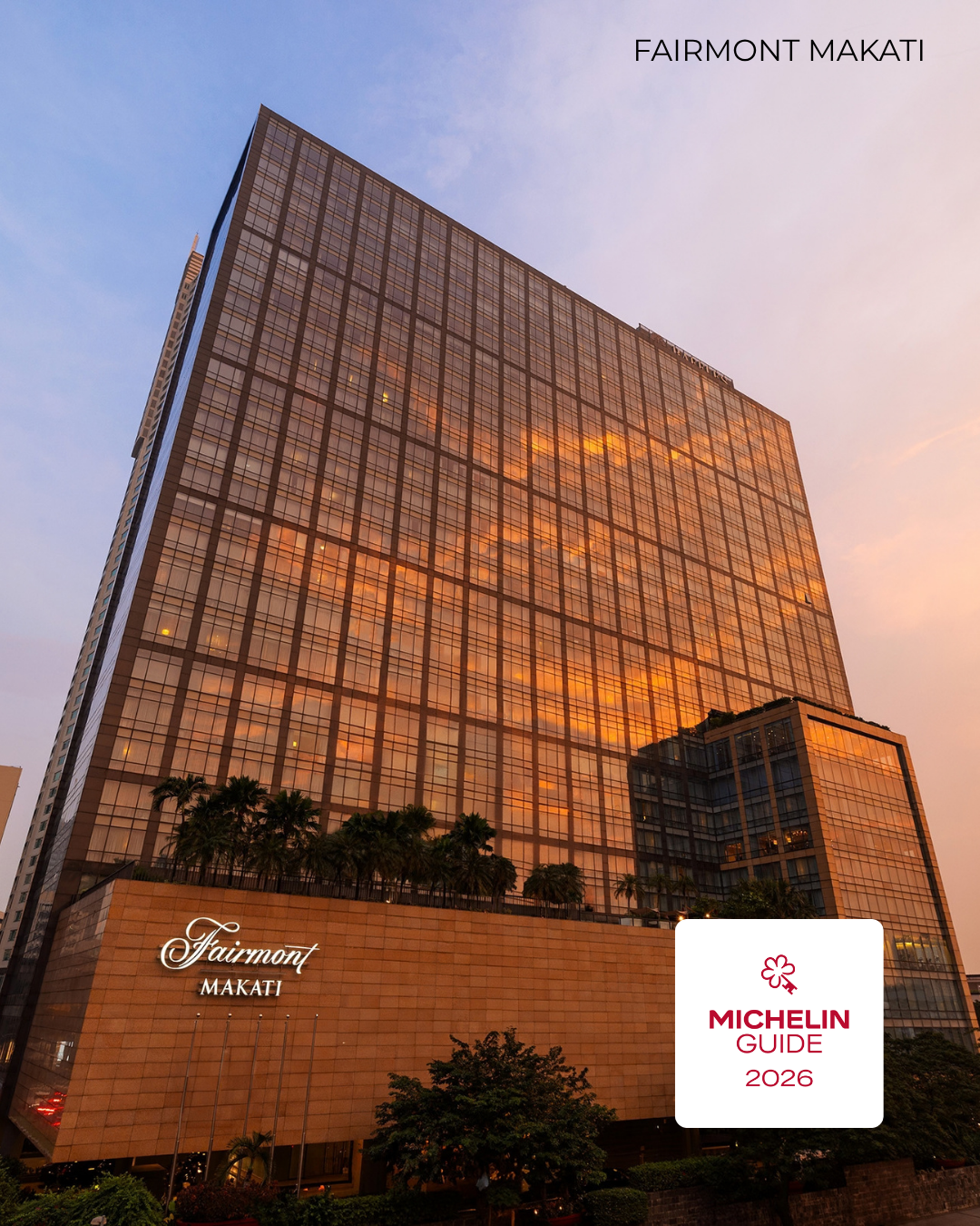 Makati 5-Star Hotels Awarded Respective 2026 MICHELIN Keys 2 Fairmont Makati